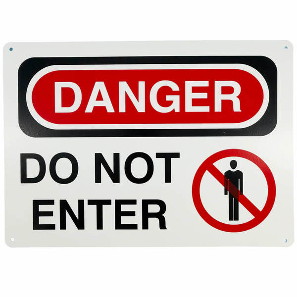 Placard - Danger Do Not Enter