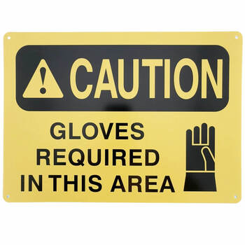 Placard - Caution Gloves Required in This Area